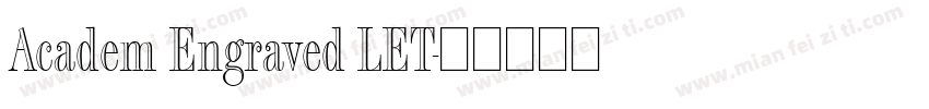 Academ Engraved LET字体转换